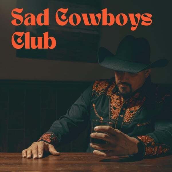 Cover art for Sad Cowboys Club